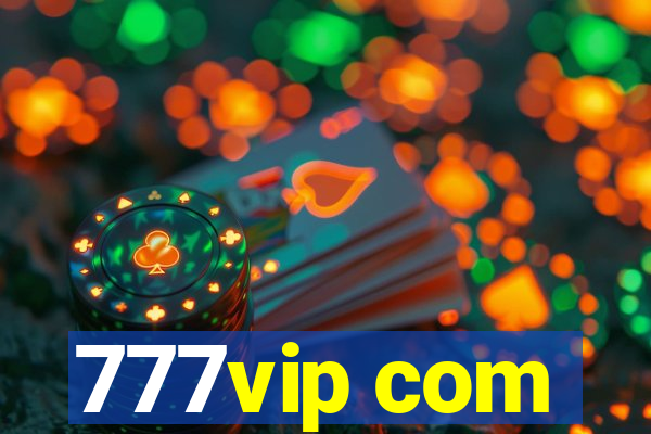 777vip com